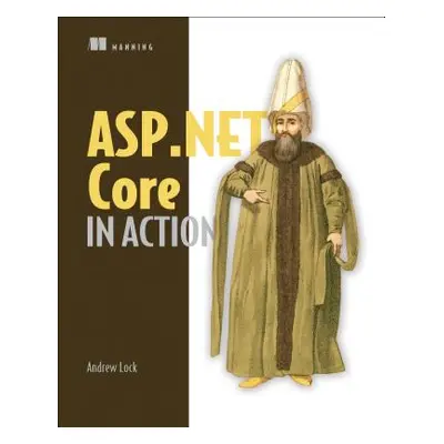 "ASP.NET Core in Action" - "" ("Lock Andrew")