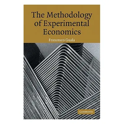 "The Methodology of Experimental Economics" - "" ("Guala Francesco")