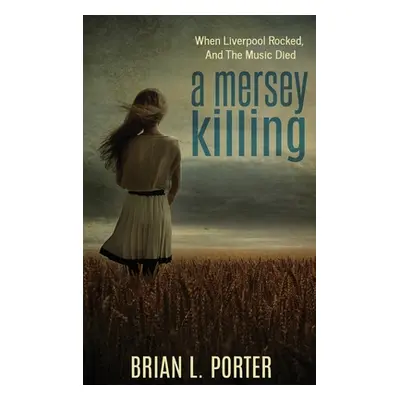 "A Mersey Killing" - "" ("Porter Brian L.")