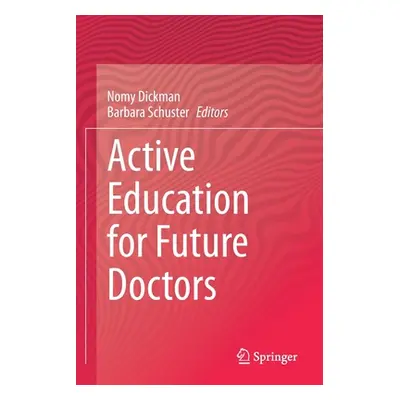 "Active Education for Future Doctors" - "" ("Dickman Nomy")