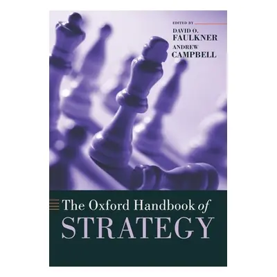 "The Oxford Handbook of Strategy" - "" ("Faulkner David O.")