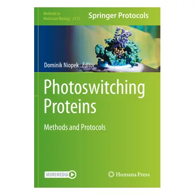 "Photoswitching Proteins: Methods and Protocols" - "" ("Niopek Dominik")