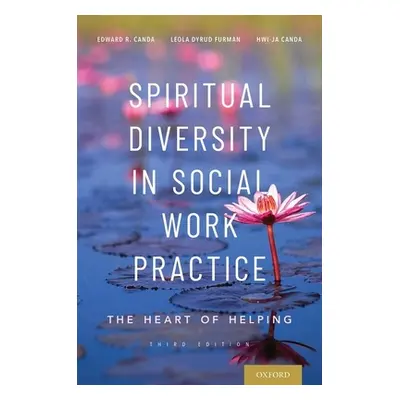 "Spiritual Diversity in Social Work Practice: The Heart of Helping" - "" ("Canda")