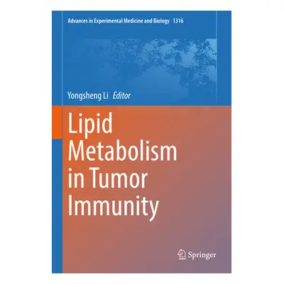 "Lipid Metabolism in Tumor Immunity" - "" ("Li Yongsheng")