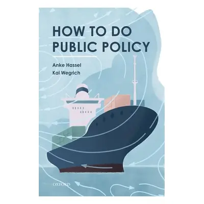 "How to Do Public Policy" - "" ("Hassel Anke")