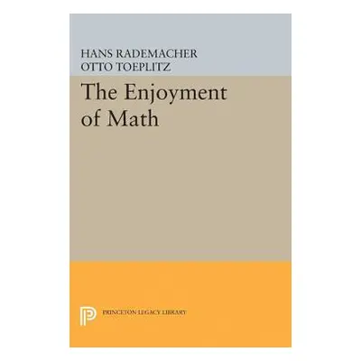 "Enjoyment of Mathematics: Selections from Mathematics for the Amateur" - "" ("Rademacher Hans")