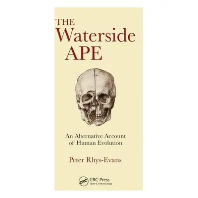 "The Waterside Ape: An Alternative Account of Human Evolution" - "" ("Rhys-Evans Peter")