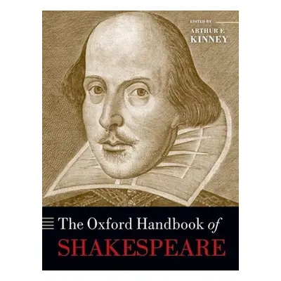 "The Oxford Handbook of Shakespeare" - "" ("Kinney Arthur F.")