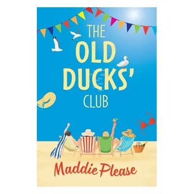 "The Old Ducks' Club" - "" ("Please Maddie")