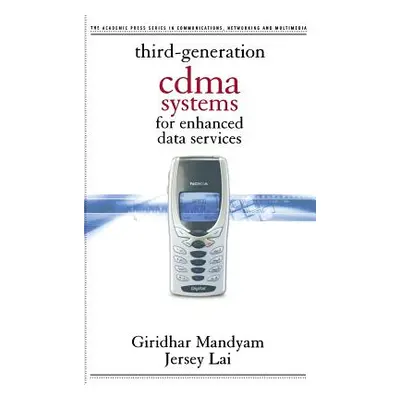 "Third Generation Cdma Systems for Enhanced Data Services" - "" ("Mandyam Giridhar D.")