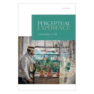 "Perceptual Experience" - "" ("Hill")