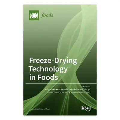 "Freeze-Drying Technology in Foods" - "" ("Prosapio Valentina")