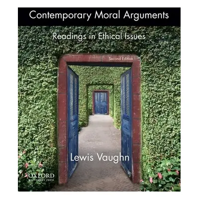 "Contemporary Moral Arguments: Readings in Ethical Issues" - "" ("Vaughn Lewis")