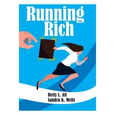 "Running Rich" - "" ("Alt Betty L.")