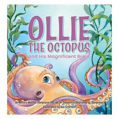 "Ollie the Octopus: and His Magnificent Brain" - "" ("Melillo Robert")