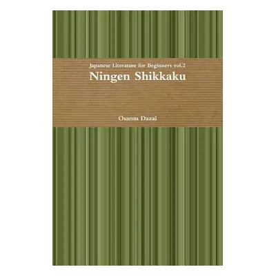 "Ningen Shikkaku" - "" ("Dazai Osamu")