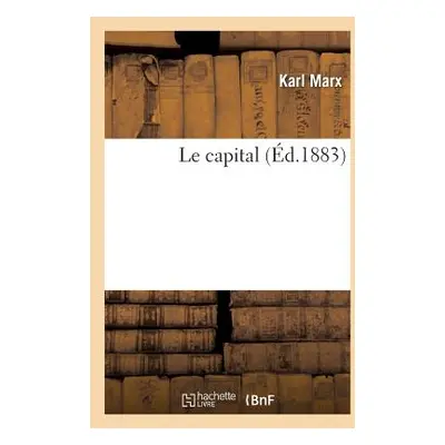 "Le capital" - "" ("Marx-K")