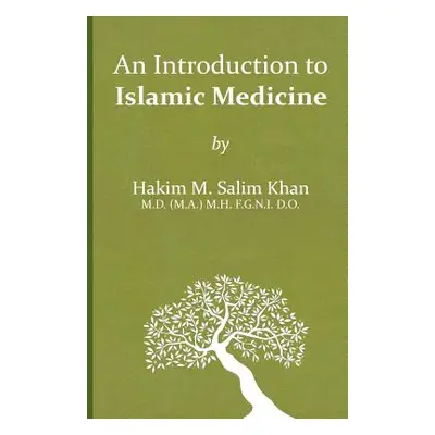 "An Introduction to Islamic Medicine" - "" ("Khan Mohammed Salim")