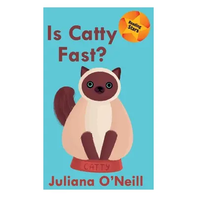 "Is Catty Fast?" - "" ("O'Neill Juliana")