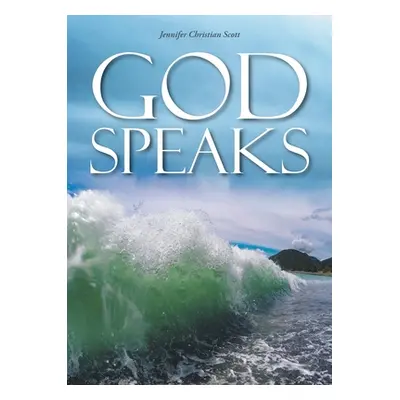 "God Speaks" - "" ("Christian Scott Jennifer")