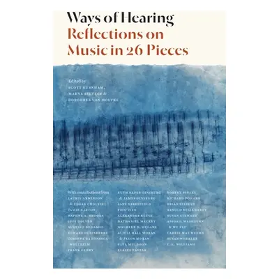 "Ways of Hearing: Reflections on Music in 26 Pieces" - "" ("Burnham Scott")