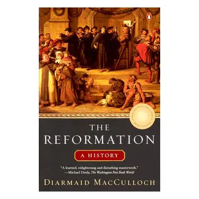 "The Reformation: A History" - "" ("MacCulloch Diarmaid")