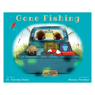 "Gone Fishing" - "" ("Dukes Timothy")