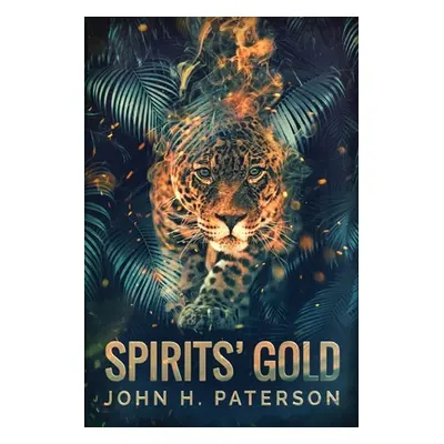 "Spirits' Gold" - "" ("Paterson John H.")