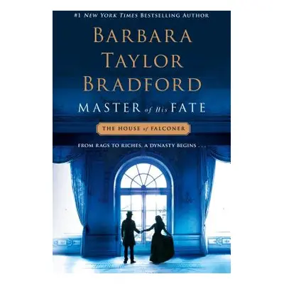 "Master of His Fate: A House of Falconer Novel" - "" ("Bradford Barbara Taylor")