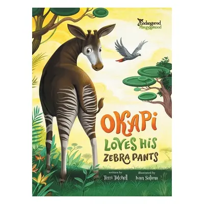 "Okapi Loves His Zebra Pants" - "" ("Tatchell Terri")