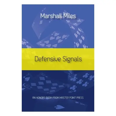 "Defensive Signals" - "" ("Miles Marshall")