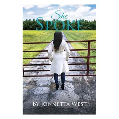 "She Spoke" - "" ("West Jonnetta")