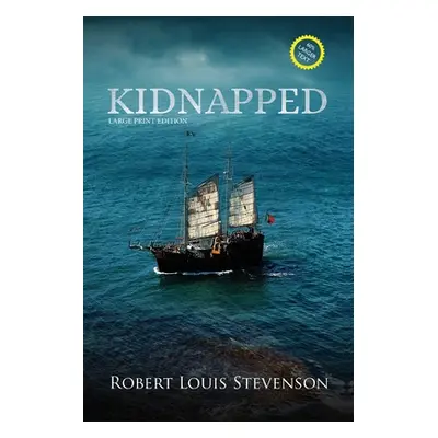 "Kidnapped (Annotated, Large Print)" - "" ("Stevenson Robert Louis")