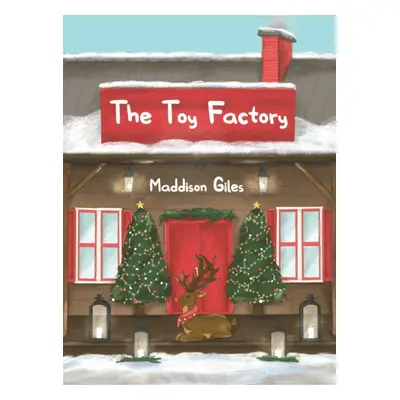 "The Toy Factory" - "" ("Giles Maddison")