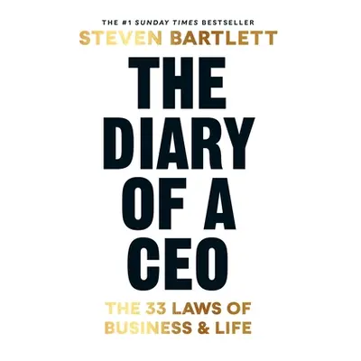 Diary of a CEO - The 33 Laws of Business and Life (Bartlett Steven)