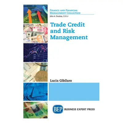 "Trade Credit and Risk Management" - "" ("Gibilaro Lucia")