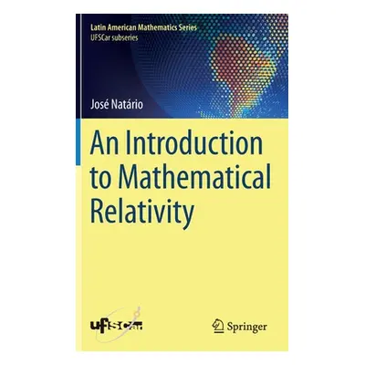 "An Introduction to Mathematical Relativity" - "" ("Natrio Jos")