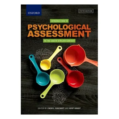 "Introduction to Psychological Assessment in the South African Context" - "" ("Foxcroft C.")