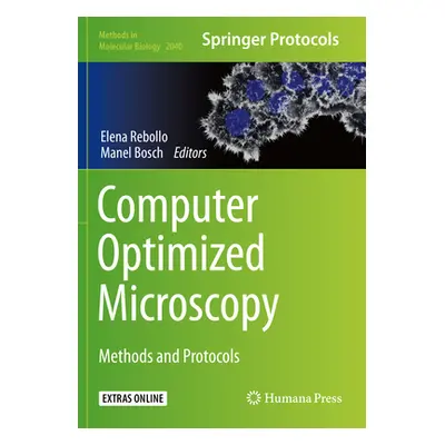 "Computer Optimized Microscopy: Methods and Protocols" - "" ("Rebollo Elena")