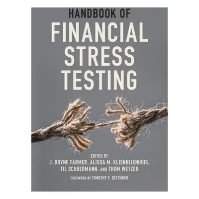 "Handbook of Financial Stress Testing" - "" ("Farmer J. Doyne")