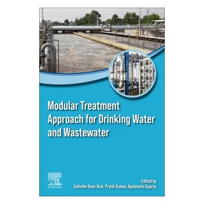 "Modular Treatment Approach for Drinking Water and Wastewater" - "" ("Brar Satinder Kaur")