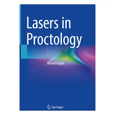 "Lasers in Proctology" - "" ("Gupta Kamal")