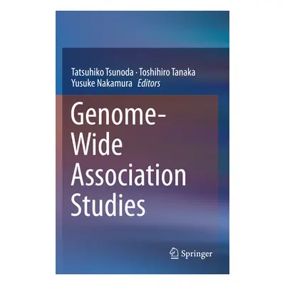 "Genome-Wide Association Studies" - "" ("Tsunoda Tatsuhiko")