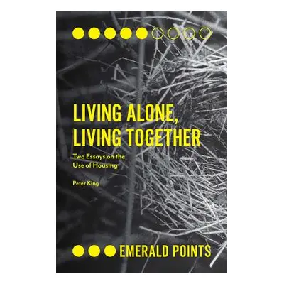 "Living Alone, Living Together: Two Essays on the Use of Housing" - "" ("King Peter")