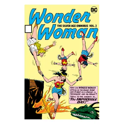 "Wonder Woman: The Silver Age Omnibus Vol. 2" - "" ("Schiff Jack")