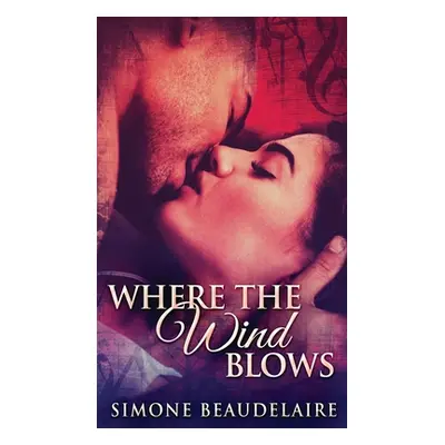 "Where The Wind Blows" - "" ("Beaudelaire Simone")