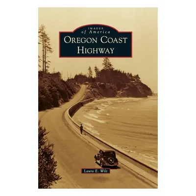 "Oregon Coast Highway" - "" ("Wilt Laura E.")