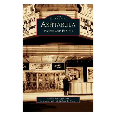 "Ashtabula: People and Places" - "" ("Schaeffer Evelyn")