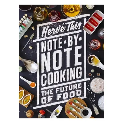 "Note-By-Note Cooking: The Future of Food" - "" ("This Herv")