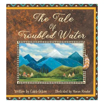 "The Tale of Troubled Water" - "" ("Ocken Caleb")